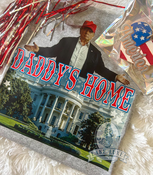 Daddy’s home - red version- trump- made to order