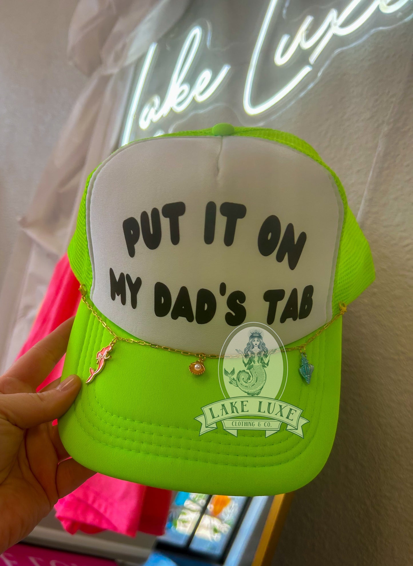 Put it on my dad’s tab trucker - (hat chain not included) - made to order